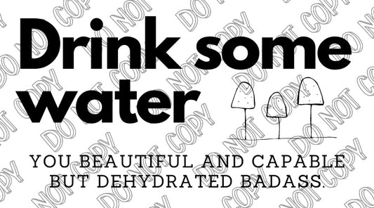 Drink Some Water Sticker #1 by Rolling Stop Creations sold by Rolling Stop Creations Stickers