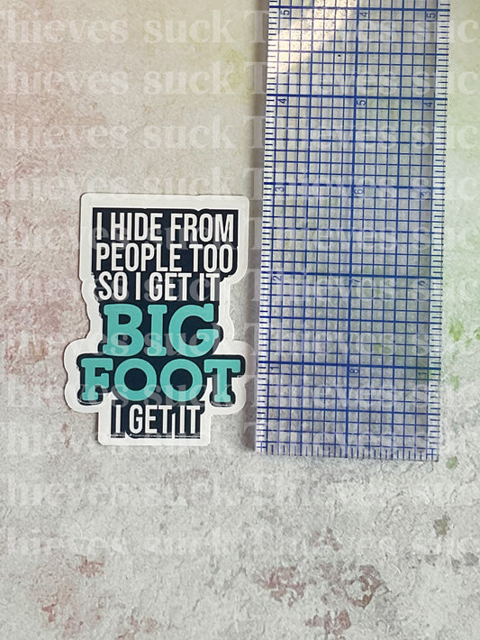 I Hide Too, Bigfoot Vinyl Sticker