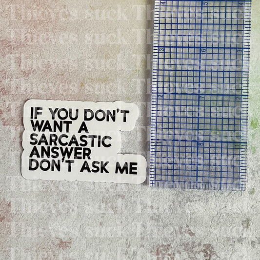 Sarcastic Answer Vinyl Sticker